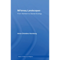 Mi'kmaq Landscapes: From Animism to Sacred Ecology - Paperback