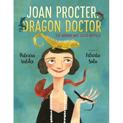 Joan Procter, Dragon Doctor: The Woman Who Loved Reptiles - Hardcover
