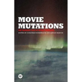 Movie Mutations: The Changing Face of World Cinephilia - Hardcover