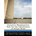 Geometric Morphometric Tools for the Classification of Human Skulls - Paperback