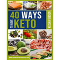 40 Ways To Have Keto - Paperback