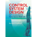 Control System Design: An Introduction to State-Space Methods - Paperback