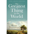 The Greatest Thing in the World: Experience the Enduring Power of Love - Paperback