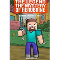 The Legend The Mystery of Herobrine Book One: The Start of a Quest - Paperback