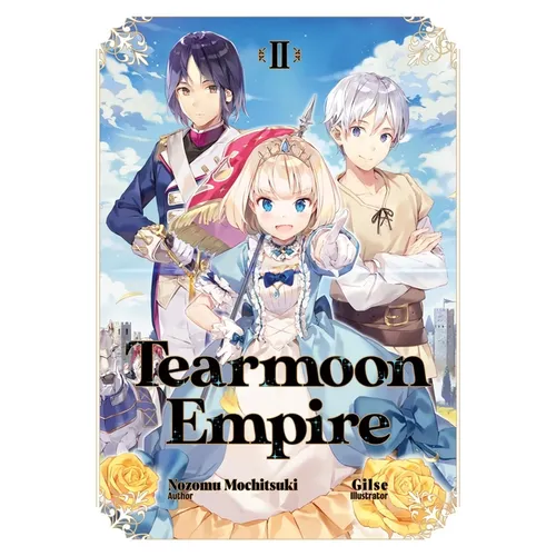 Tearmoon Empire: Volume 2 (Light Novel): Volume 2 - Paperback