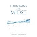 Fountains in the Midst - Paperback