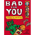 Bad for You - Paperback