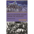Jews in Southern Tuscany During the Holocaust: Ambiguous Refuge - Paperback