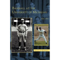 Baseball at the University of Michigan - Hardcover