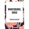 Winesburg, Ohio by Sherwood Anderson - Paperback