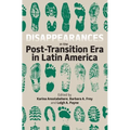 Disappearances in the Post-Transition Era in Latin America - Hardcover
