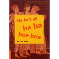 Life Isn't All Ha Ha Hee Hee - Paperback