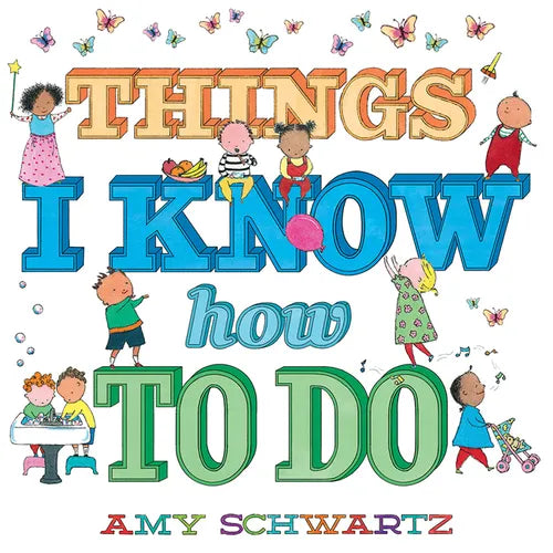 Things I Know How to Do: A Board Book - Board Book