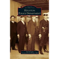 Houston Police Department - Hardcover