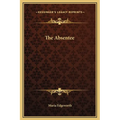 The Absentee - Hardcover