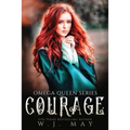 Courage: Paranormal Shifter Royalty Fantasy Romance - Paperback