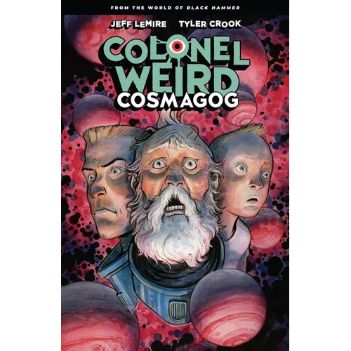 Colonel Weird: Cosmagog--From the World of Black Hammer - Paperback