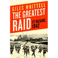 The Greatest Raid: St. Nazaire, 1942 - Hardcover