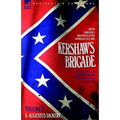 Kershaw's Brigade - volume 2 - South Carolina's Regiments in the American Civil War - at the Wilderness, Cold Harbour, Petersburg, The Shenandoah Vall - Paperback