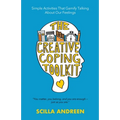 The Creative Coping Toolkit: Simple Activities That Gamify Talking About Our Feelings - Paperback