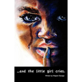 ...and the little girl cries. - Paperback