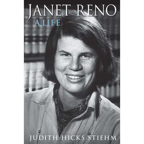 Janet Reno: A Life - Hardcover