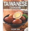 Taiwanese Cookbook: Book 1, for Beginners Made Easy Step by Step - Paperback
