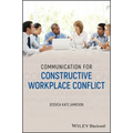 Communication for Constructive Workplace Conflict - Paperback