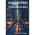 AutoCAD 2021 From Zero to Hero - Paperback
