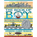 The Book of Boy: A Newbery Honor Award Winner - Paperback