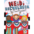Heidi Heckelbeck for Class President - Hardcover