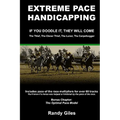 Extreme Pace Handicapping: If You Doodle They Will Come - Paperback