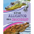 Is It an Alligator or a Crocodile? - Hardcover