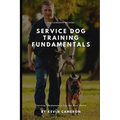 The Cameron Method: Service Dog Training Fundamentals - Paperback