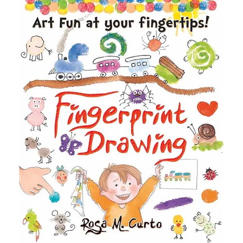 Fingerprint Drawing: Art Fun at Your Fingertips! - Paperback