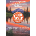 The 100 Year Lifestyle: Breakthrough Solutions For Real, Lasting Personal and Cultural Change - Paperback