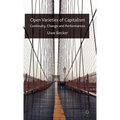 Open Varieties of Capitalism: Continuity, Change and Performances - Hardcover