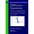 Difference Equations: Theory, Applications and Advanced Topics, Third Edition - Paperback