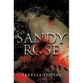 Sandy Rose - Paperback
