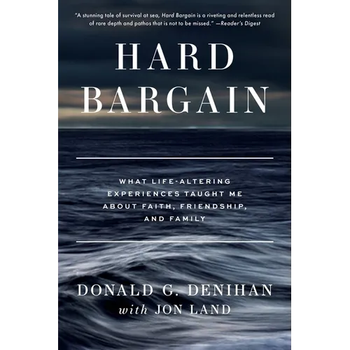 Hard Bargain: What Life-Altering Experiences Taught Me About Faith, Friendship, and Family - Paperback