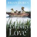 The Gravity of Love - Paperback