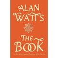 The Book: On the Taboo Against Knowing Who You Are - Paperback