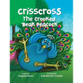 Crisscross: The Crooked Beak Peacock - Hardcover