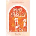 Orange Sparkles: Book 1 in the Magic Sparkles series - Paperback