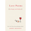 Love Poems for People with Children - Hardcover