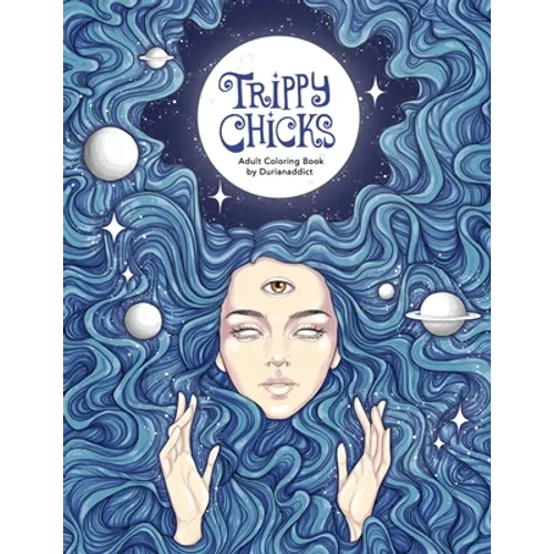 Trippy Chicks Adult Coloring Book - Paperback