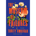 The Museum of Failures - Hardcover