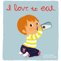 I Love to Eat: Deluxe Touch-And-Feel - Board Book