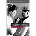 Male Homosexuality in West Germany: Between Persecution and Freedom, 1945-69 - Hardcover