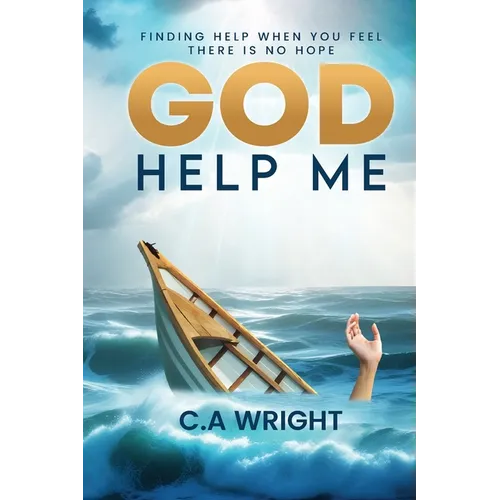 God Help Me: Finding Hope When You Feel There is No Hope - Paperback